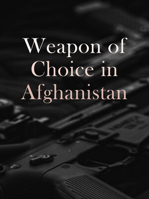 cover image of Weapon of Choice in Afghanistan